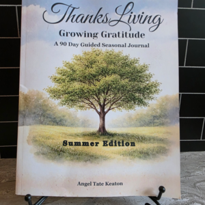 ThanksLiving Growing Gratitude: A 90 Day Guided Seasonal Journal – Summer Edition
