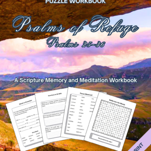 Psalms of Refuge: A Scripture memory and Meditation Workbook Through Psalms 25-36 (Biblical Memory Word Puzzle Series)