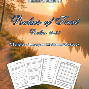 Psalms of Trust: A Scripture Memory and Meditation Workbook Through Psalms 13–24 (Biblical Memory Word Puzzle Series)