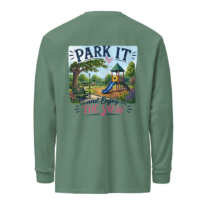 Park It & Enjoy the View Long Sleeve Shirt | Designed by Kelsey